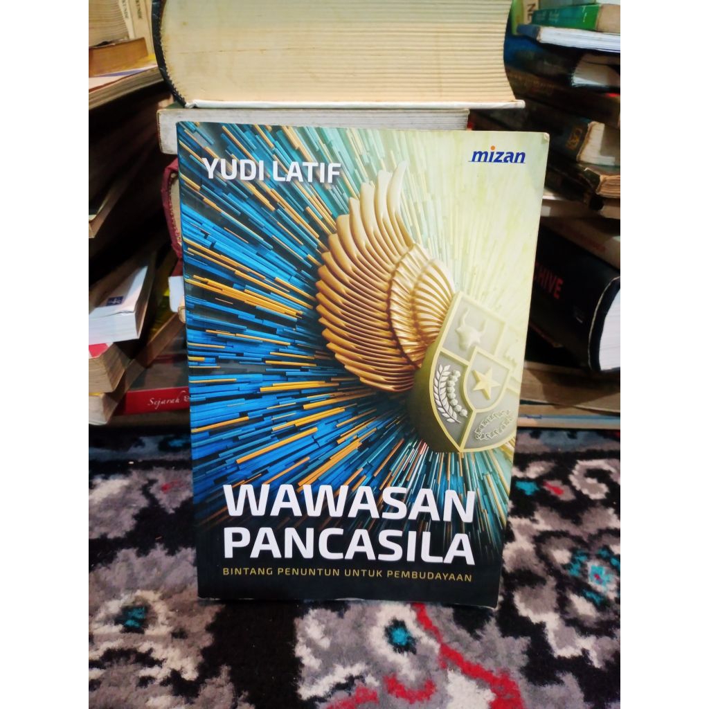 Wawasan Pancasila - Yudi Latif