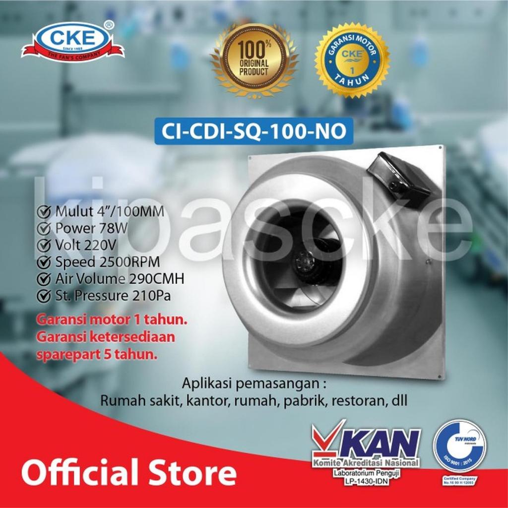 CKE Fan Official - INLINE DUCT CKE CI-CDI-SQ-100-NO 4INCH 220V 78W BLOWER HISAP