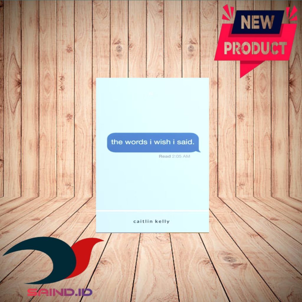 The Words I Wish I Said By Caitlin Kelly