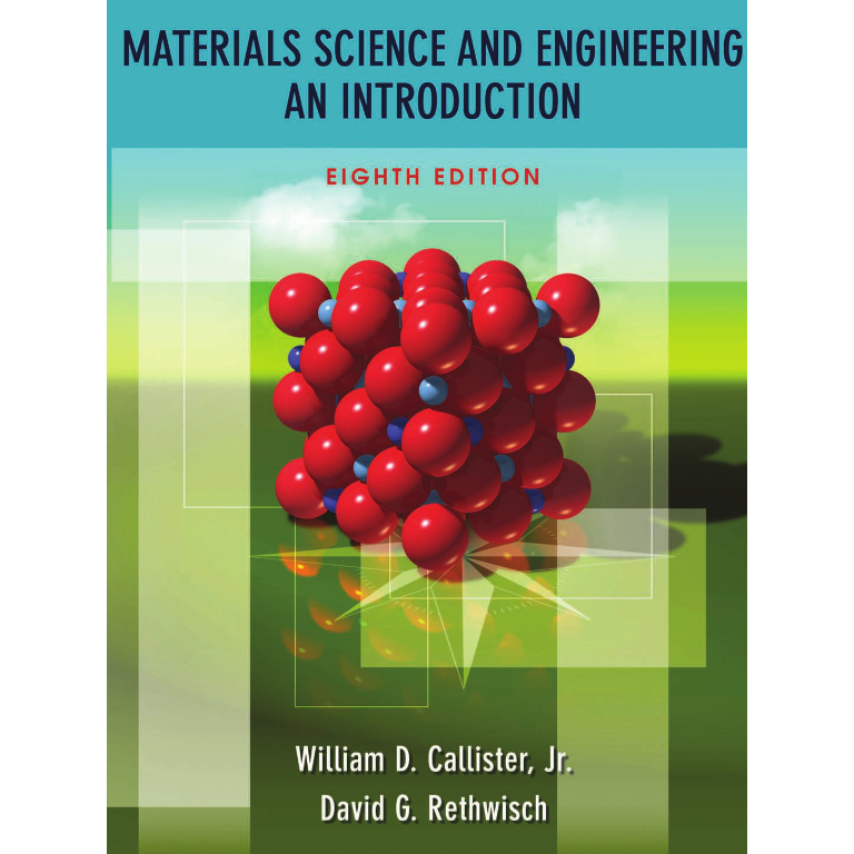 Materials Science and Engineering - An Introduction