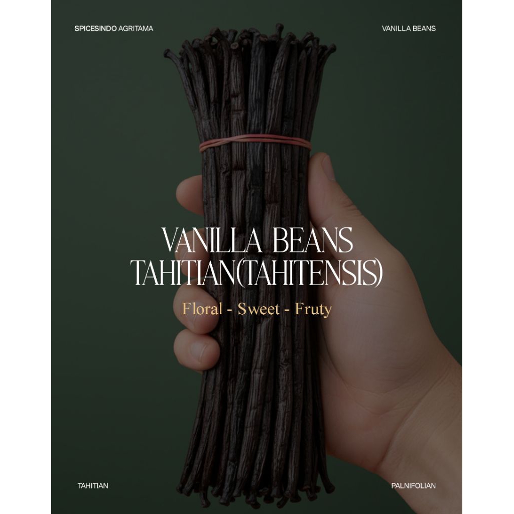VANILLA BEANS TAHITIAN/TAHITENSIS