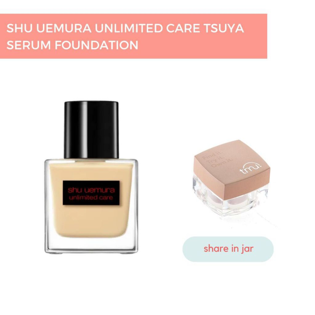 [ORIGINAL 100% SHARE IN JAR] SHU UEMURA Unlimited Care Tsuya Serum Foundation