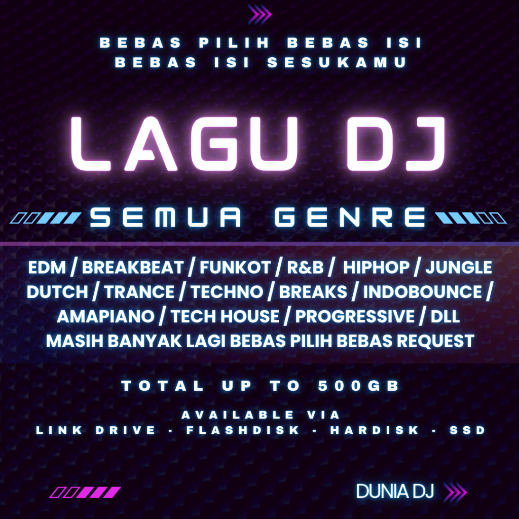LAGU KHUSUS DJ ALL GENRE LENGKAP MURAH 500GB HARDISK FLASHDISK SSD BERGARANSI