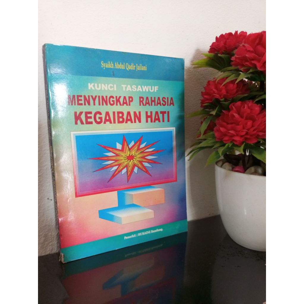 ORIGINAL BUKU - KUNCI TASAWUF MENYINGKAP RAHASIA KEGAIBAN HATI by Syaikh