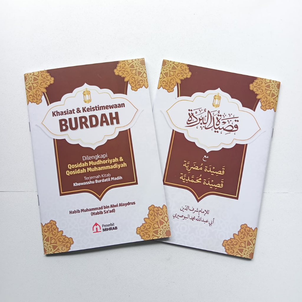 KHASIAT & KEISTIMEWAAN BURDAH / TERJEMAH KITAB KHOWASSHU BURDATIL MADIH