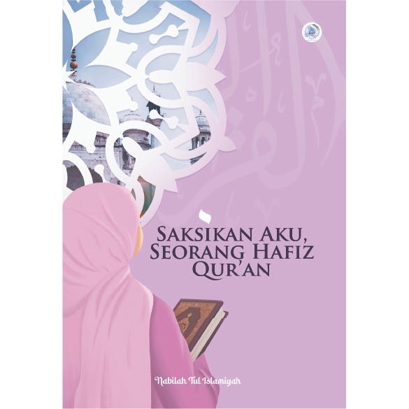 Saksikan aku, seorang hafiz Quran