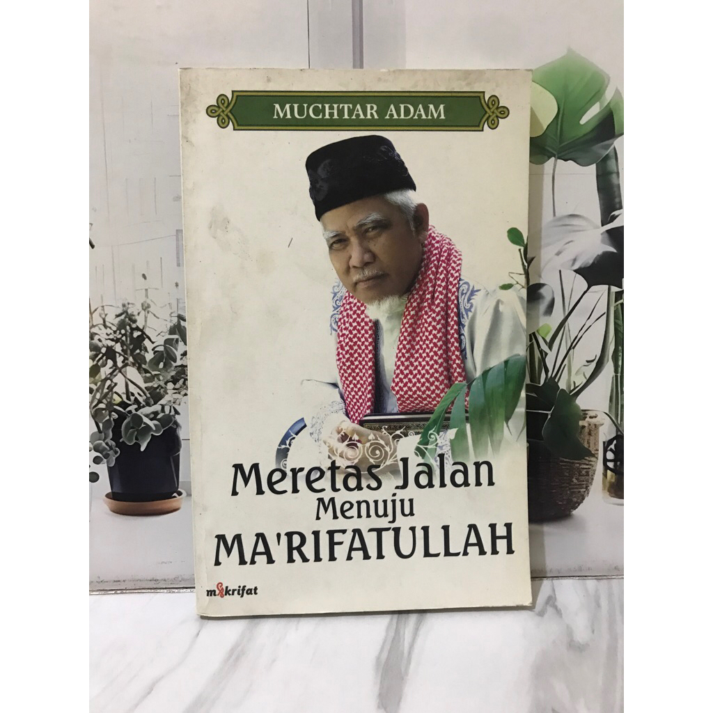 MERETAS JALAN MENUJU MA’RIFATULLAH