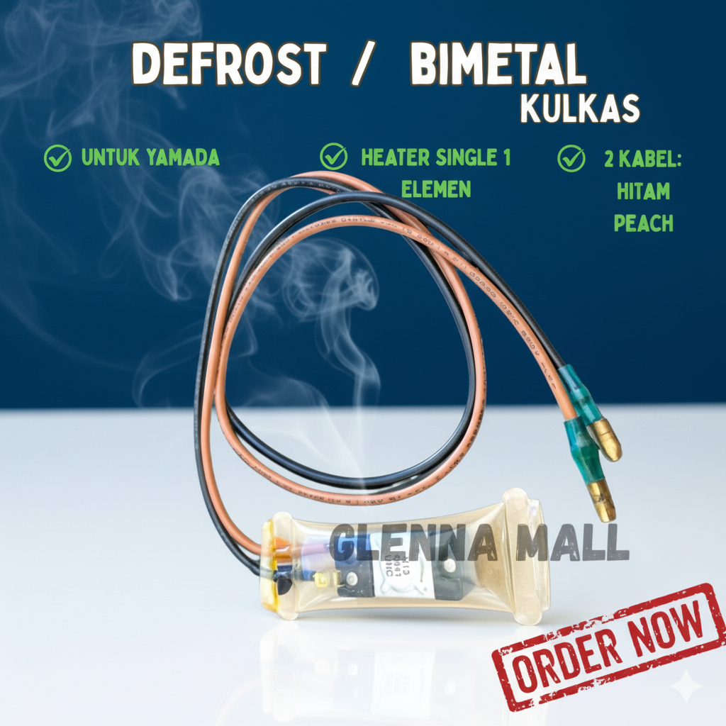 DEFROST/BIMETAL/FUSE DINGIN KULKAS YAMADA / Fuse Kulkas / Defrost Kulkas - Bimetal Kulkas Yamada