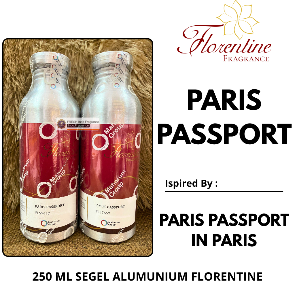 PARIS PASSPORT FLORENTINE 250 ML SEGEL Alumunium Bibit Parfum Grade SUPER