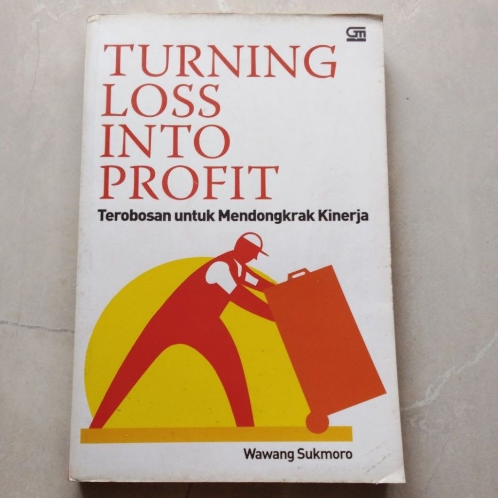 Turning Loss Into Profit #Terobosan Untuk Mendongkrak Kinerja ( ORI BEKAS )