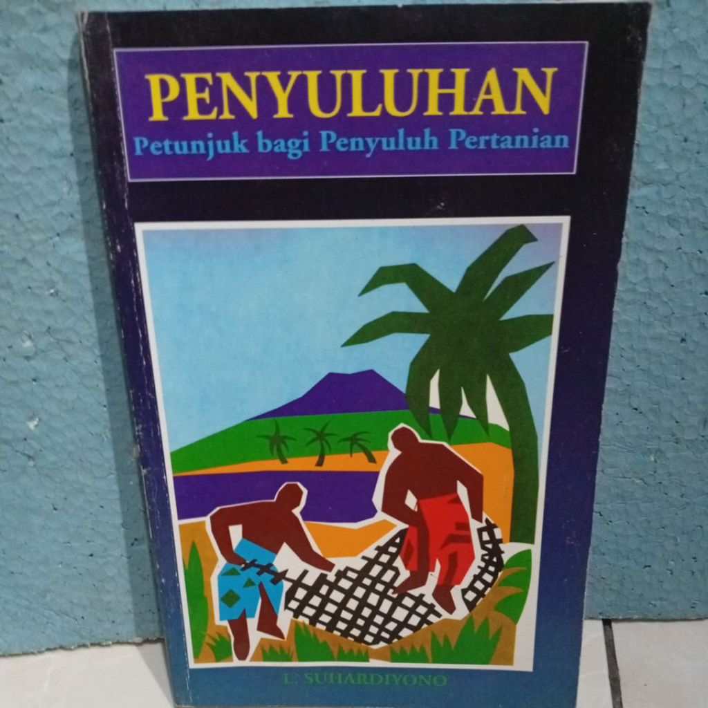 BUKU ORIGINAL PENYULUHAN petunjuk bagi penyuluhan pertanian
