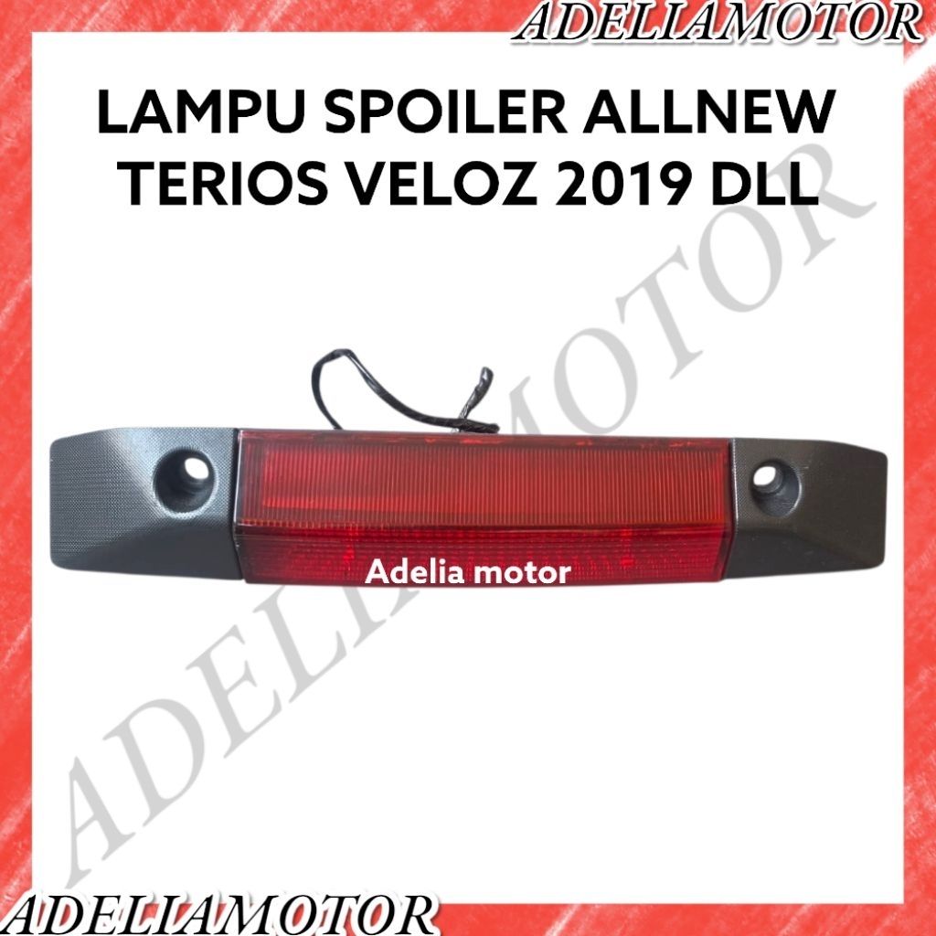 LAMPU SPOILER BELAKANG AVANZA VELOZ FACELIFE 2019 ORIGINAL