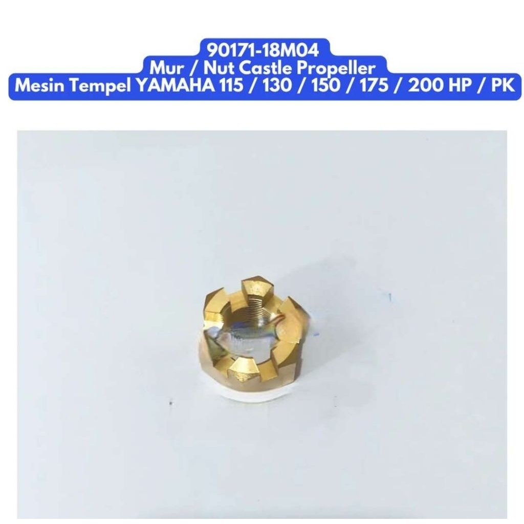 90171-18M04 Mur / Nut Castle Propeller Mesin Tempel YAMAHA 115 / 130 / 150 / 175 / 200 HP / PK