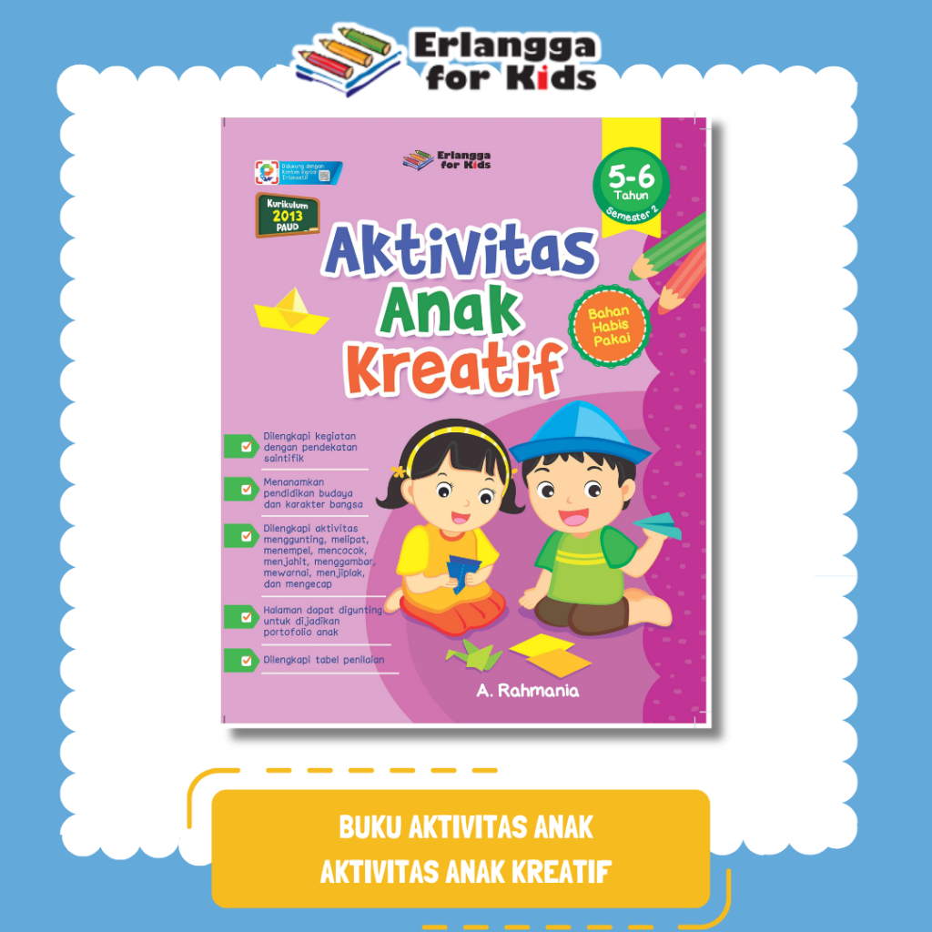 [Erlangga Official] Buku Aktivitas Anak: Aktivitas Anak Kreatif Usia 5-6 Tahun Semester 2
