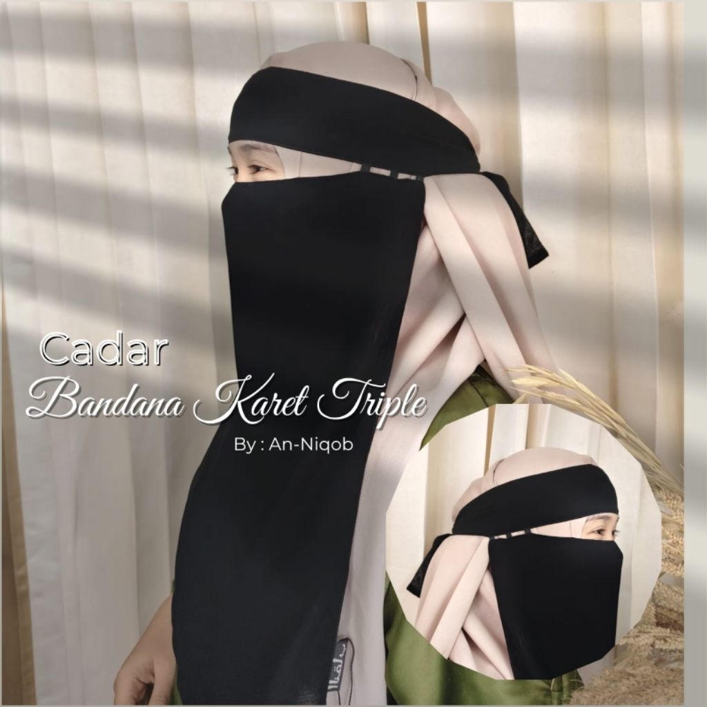 CADAR BANDANA KARET TRIPLE/NIQOB BANDANA KARET /NIQOB CADAR/NIQOB 2 LAYER SIFON ARAB