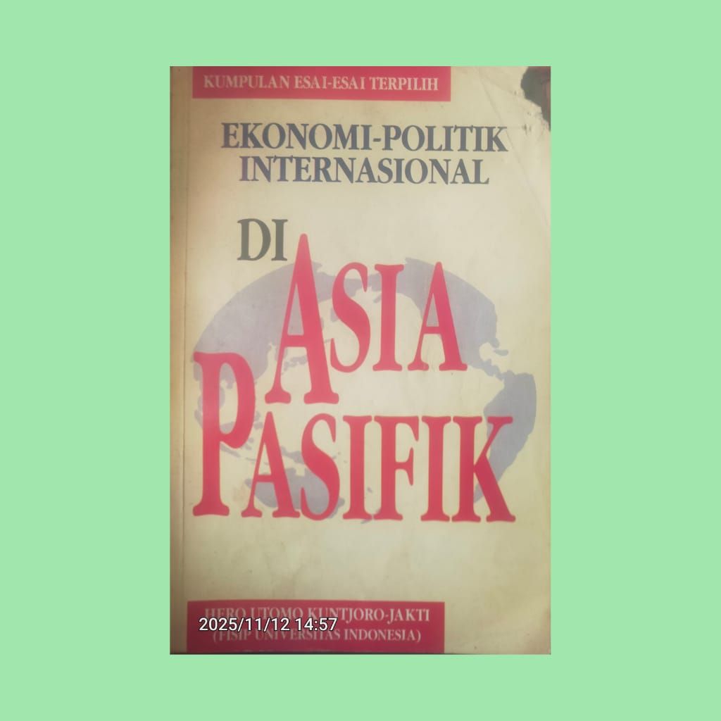BUKU ORI EKONOMI POLITIK INTERNASIONAL DI ASIA PASIFIK