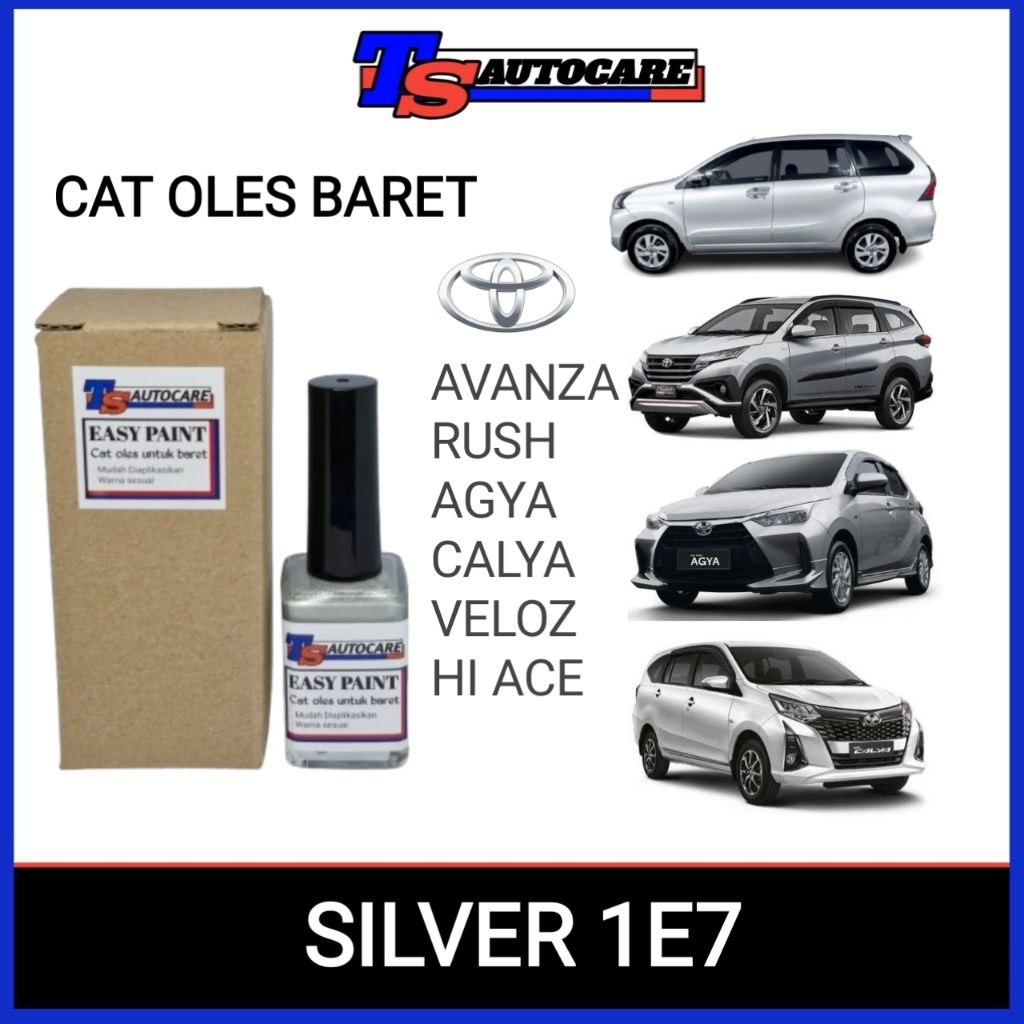 CAT OLES BARET TOYOTA SILVER 1E7 AVANZA RUSH AGYA CALYA