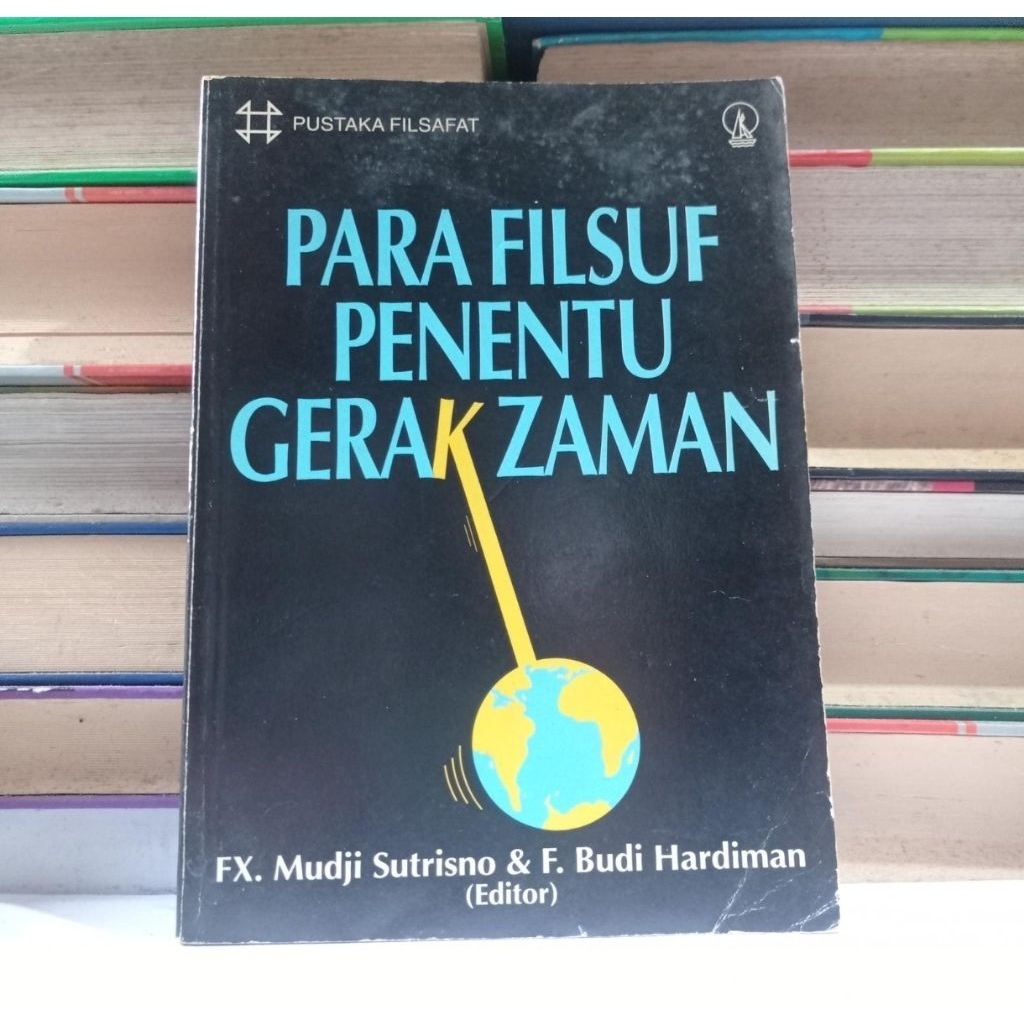 PARA FILSUF PENENTU GERAK ZAMAN - MUDJI SUTRISNO