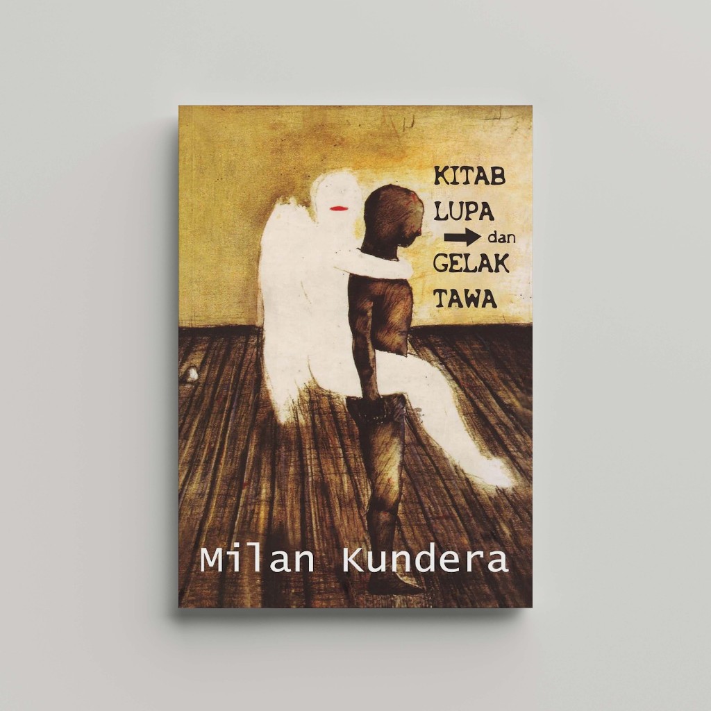 Kitab Lupa dan Gelak Tawa - Milan Kundera