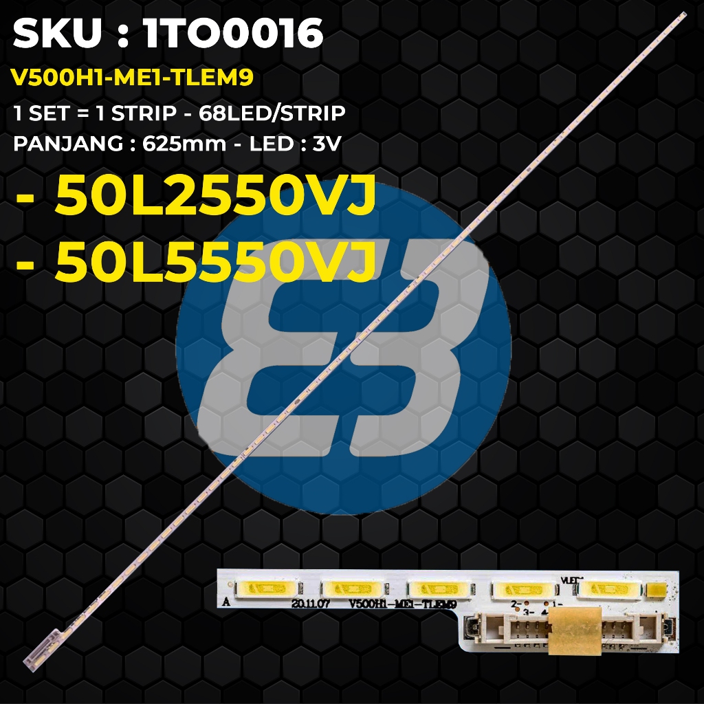 Backlight TV TOSHIBA 50 Inch 50L2550VJ 50L5550VJ V500H1-ME1-TLEM9