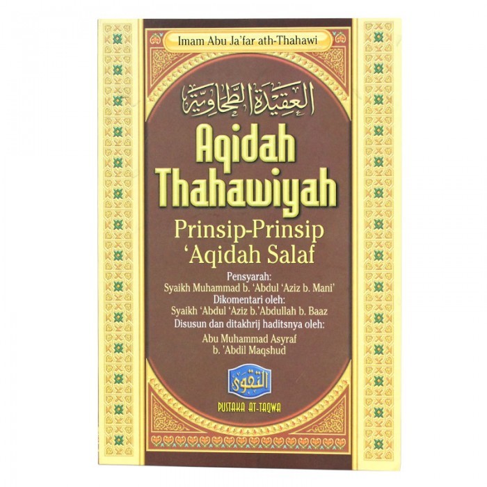 Buku Syarah Aqidah Thahawiyah Prinsip-Prinsip Aqidah Salaf
