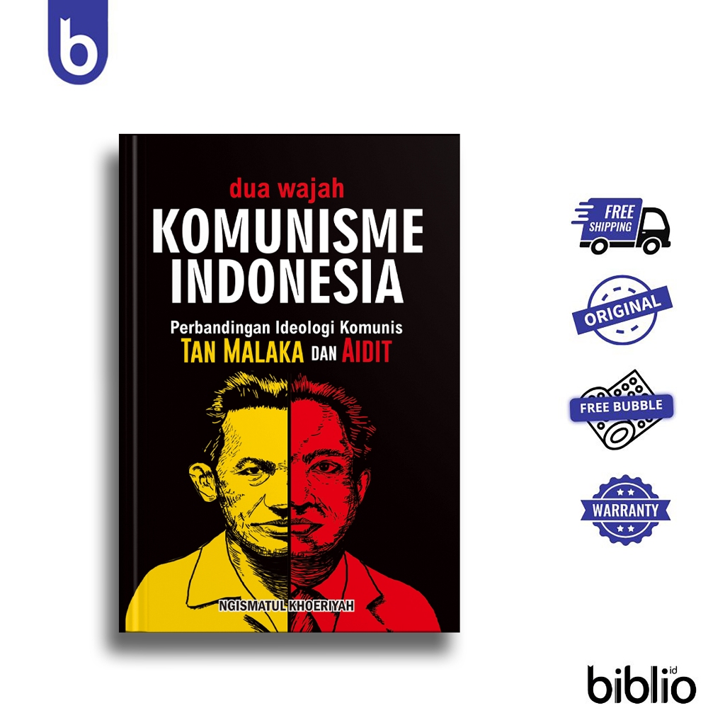 Buku Dua Wajah Komunisme Indonesia : Perbandingan Ideologi Komunis Tan Malaka dan Aidit