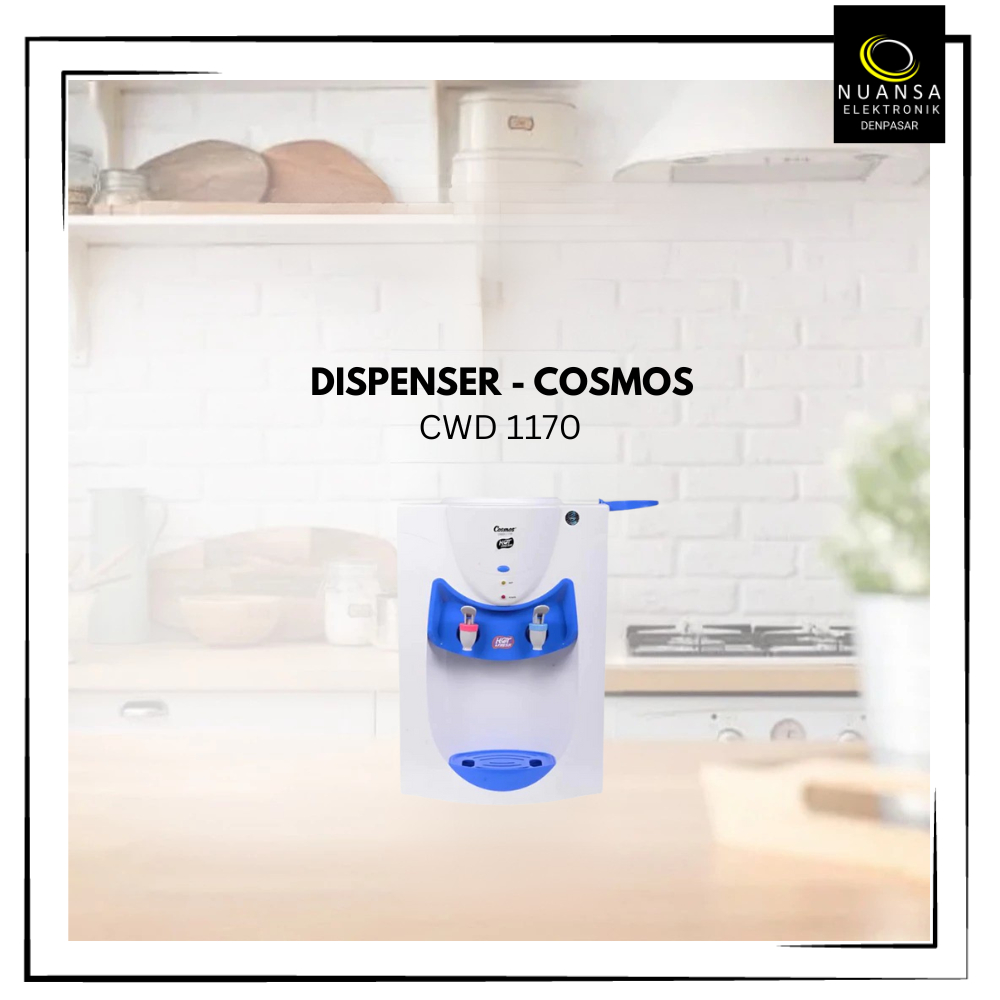 DISPENSER COSMOS CWD1170 - Nuansa Elektronik Denpasar