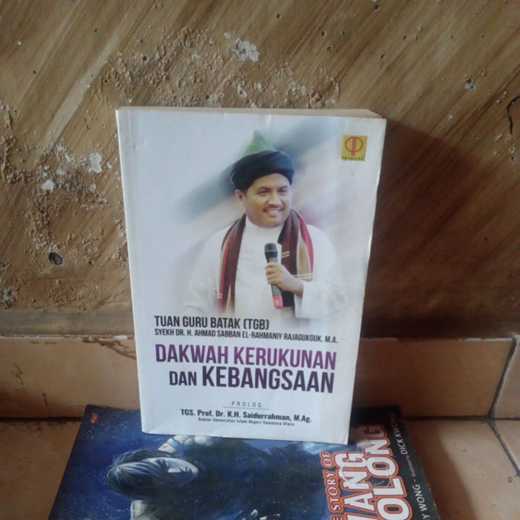 Tuan Guru Batak ( TGB ) Syekh DR H.Ahmad Sabban El-Rahmany Rajagukguk Dakwah Kerukunan & Kebangsaan