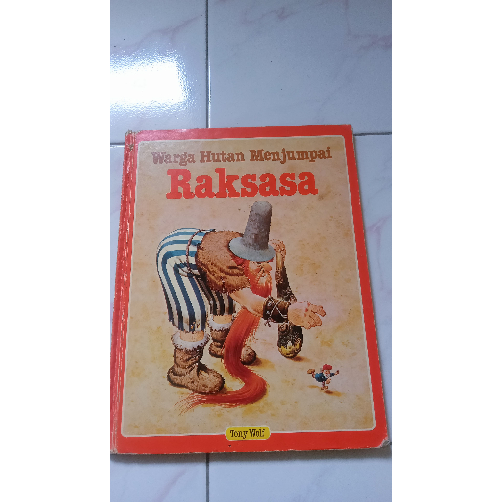 Warga Hutan Menjumpai Raksasa - Tony Wolf