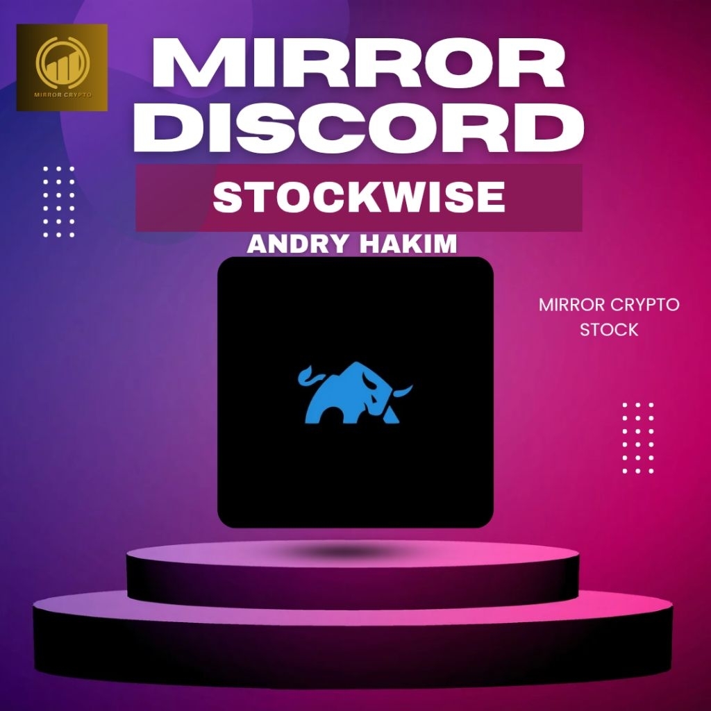 KELAS Discord Stockwise Andry Hakim Mirror Tanpa Delay alias Realtime