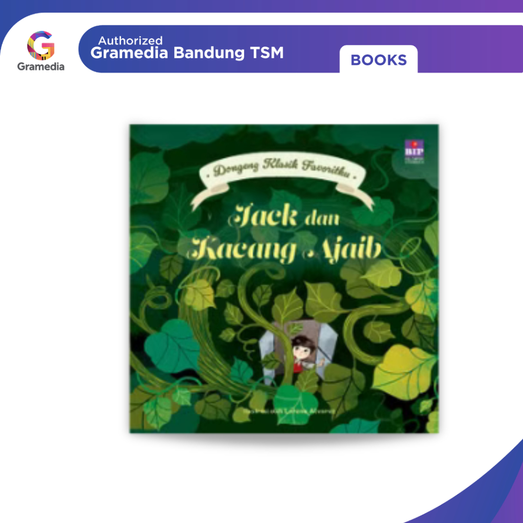 Gramedia Bandung TSM - Dongeng Klasik Favoritku: Jack dan Kacang Ajaib