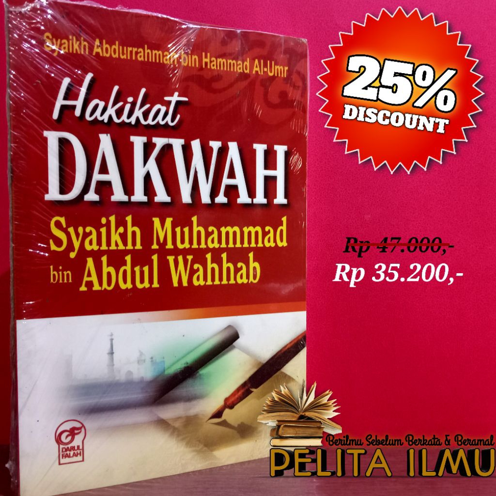 Buku Hakikat Dakwah Syaikh Muhammad Bin Abdul Wahhab - Terjemah Kitab Haqiqat Da'wah Al-Imam Muhamma