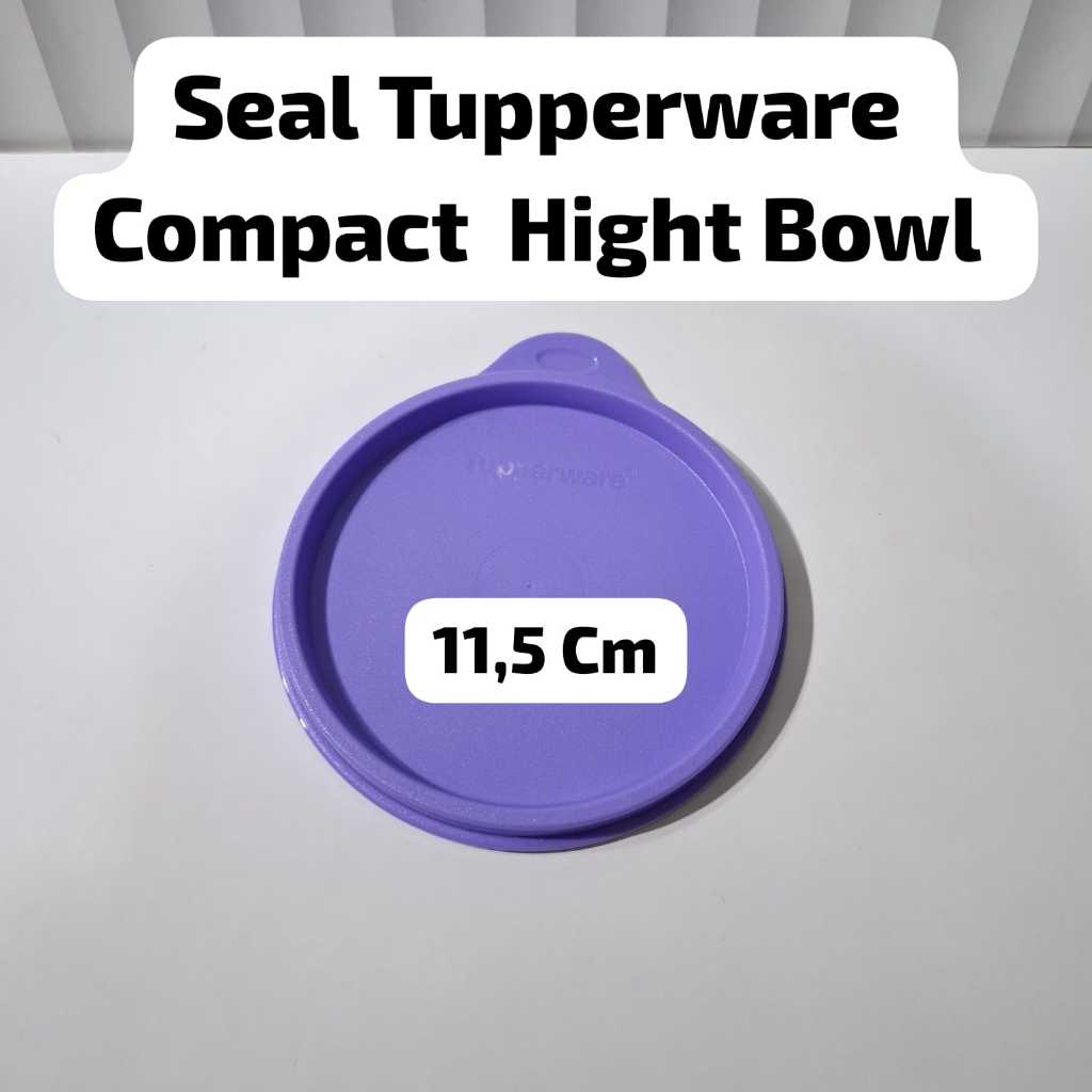 Aneka Seal (Tutup) Tupperware Bowl Edition