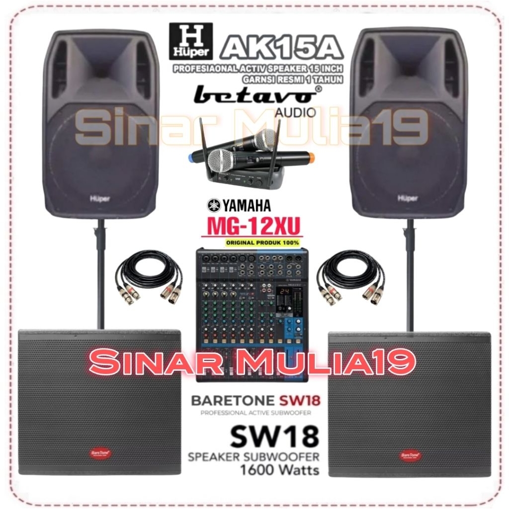 Paket Sound System Huper AK15A Subwoofer BareTone SW18 Mixer YAMAHA MG12XU Mic Wireless Betavo ( Ful