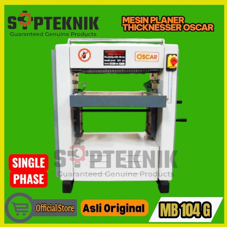 MESIN KAYU ATAU PLANER MB104G OSCAR