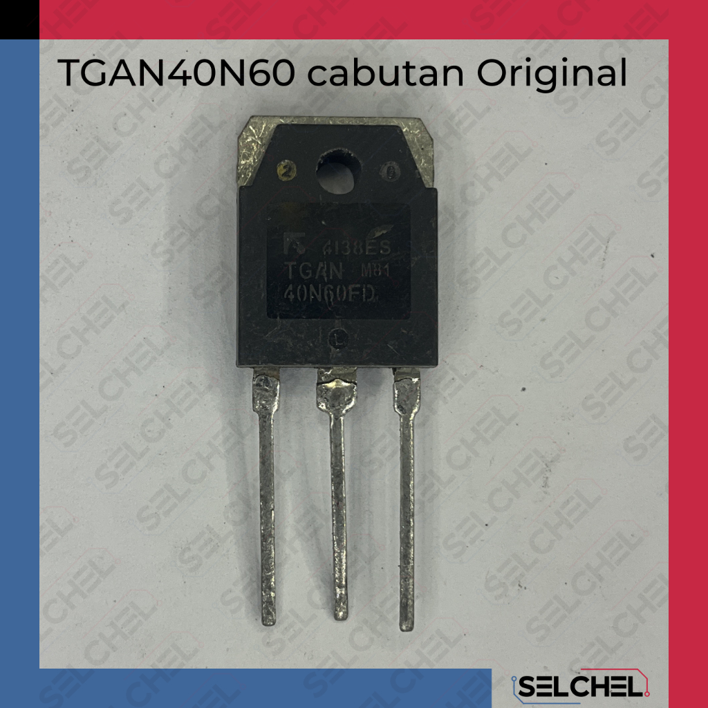 Tgan40n60 cabutan igbt original