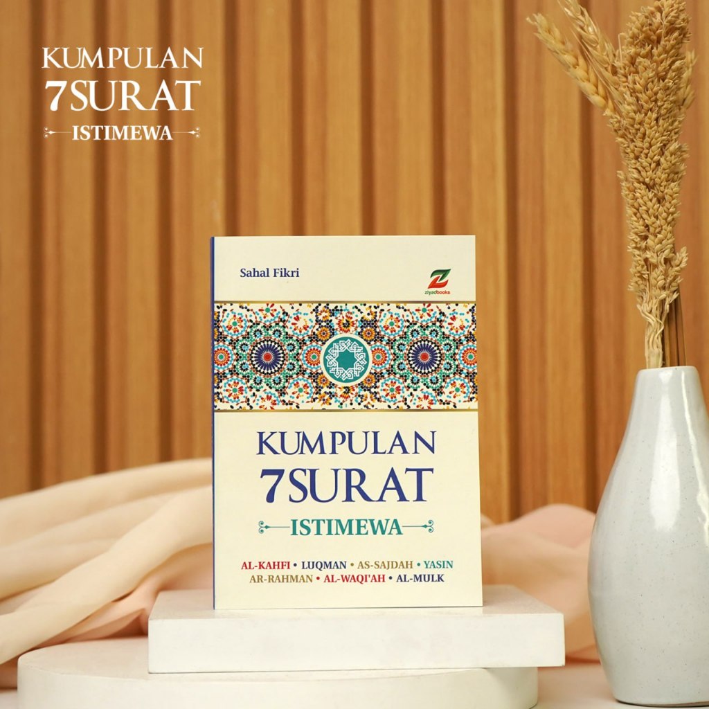 Ziyadbooks - Kumpulan 7 Surat Istimewa - Buku Surah Al-Qur'an dengan Keutamaan Luar Biasa