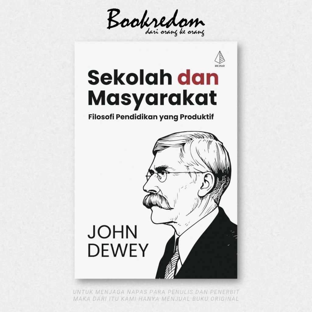 Sekolah dan Masyarakat - John Dewey - Bookredom