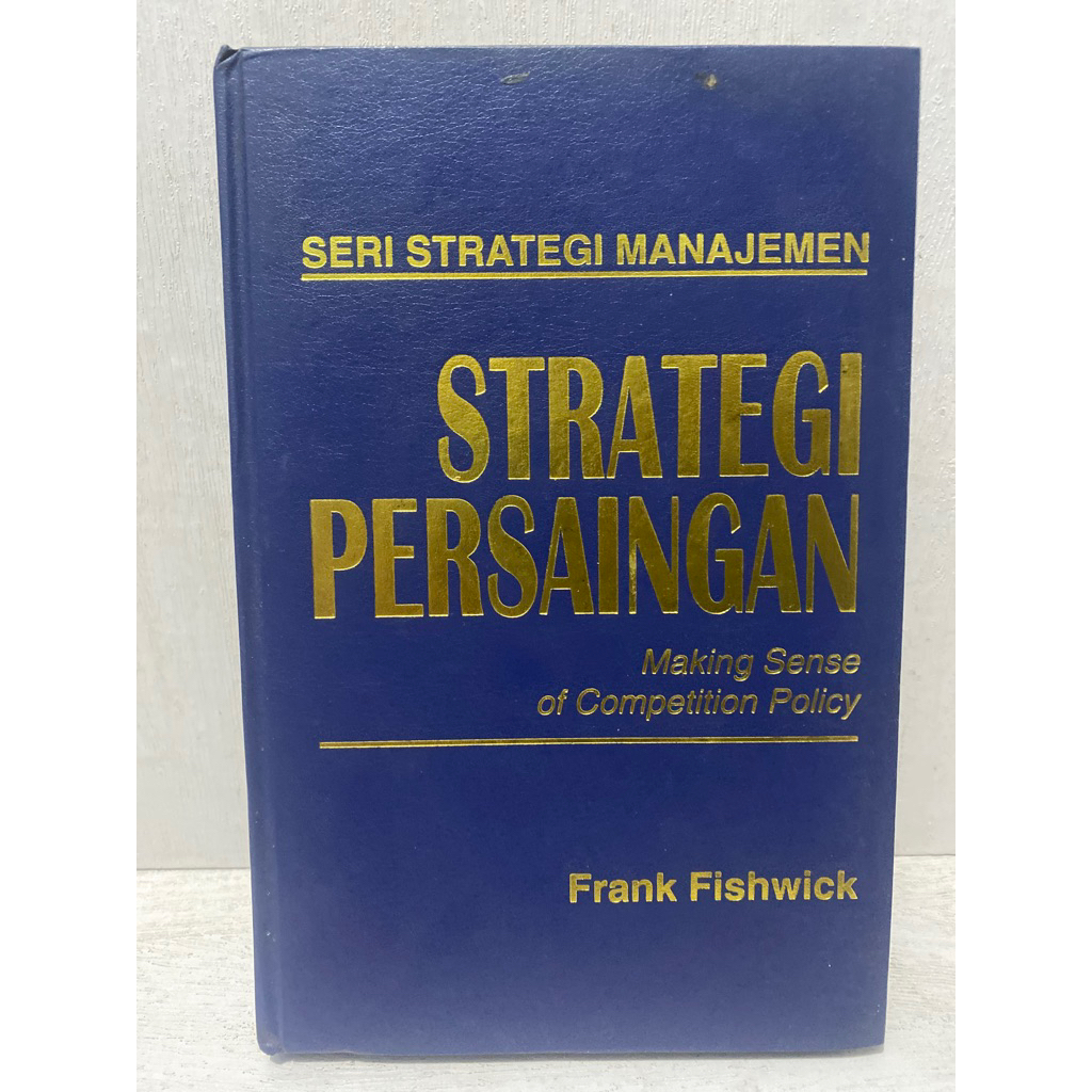 Buku Original SERI STRATEGI MANAJEMEN STRATEGI PERSAINGAN - FRANK FISHWICK