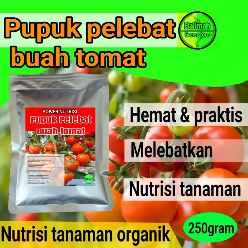 pupuk pelebat buah TOMAT booster tomat melebatkan tomat isi 250 gram