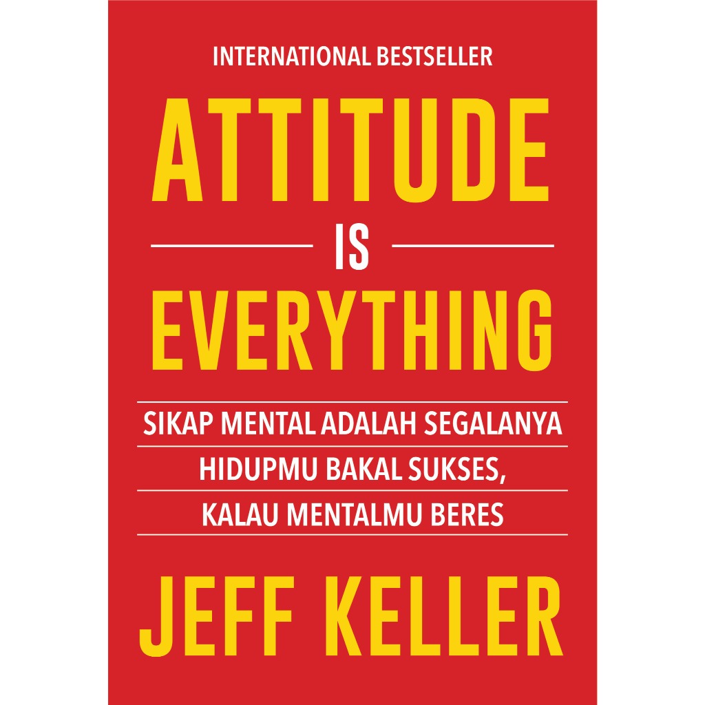 Attitude Is Everything - Jeff Keller