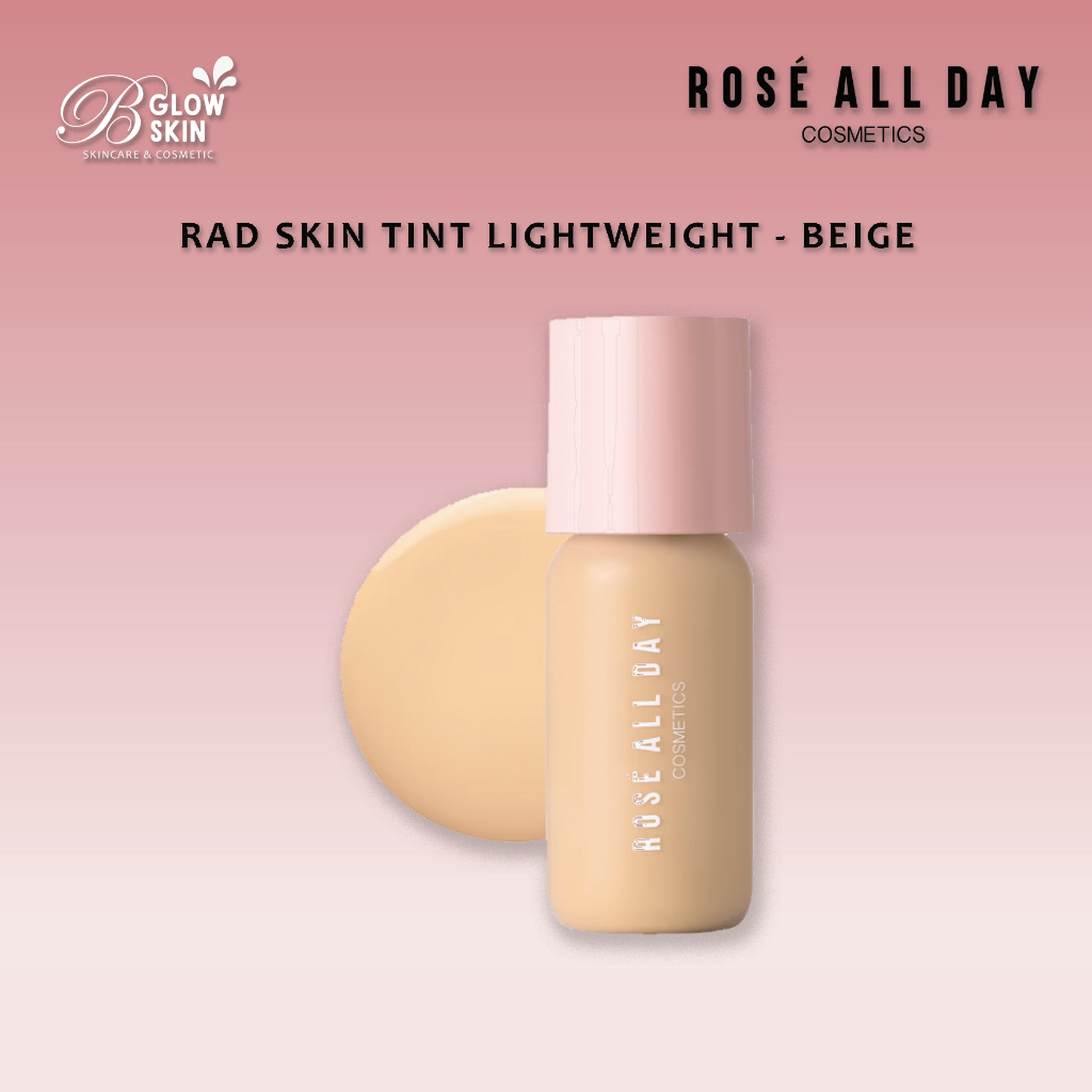 ROSE ALL DAY SKIN TINT LIGHTWEIGHT - BEIGE