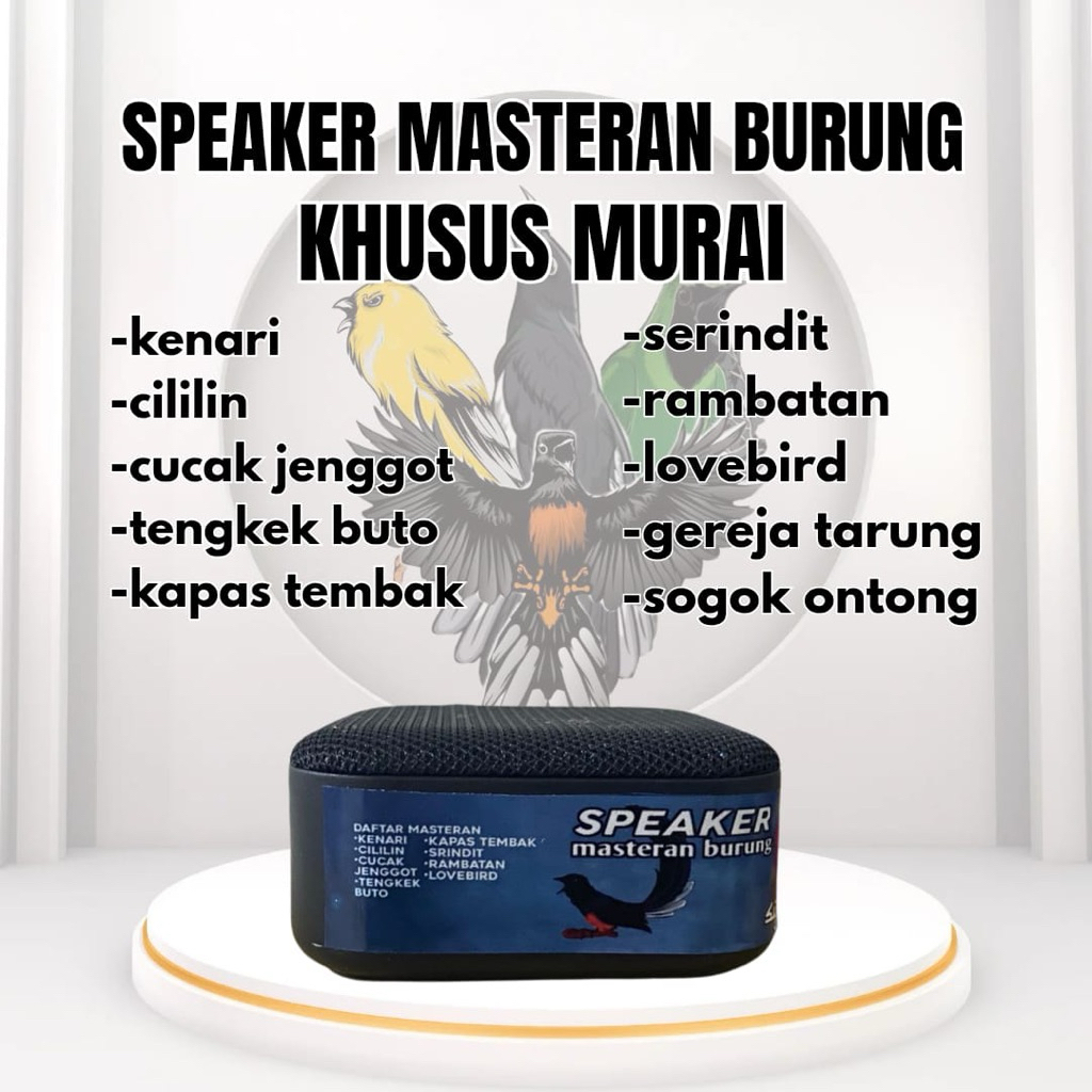 SPEAKER MASTERAN BURUNG MURAI