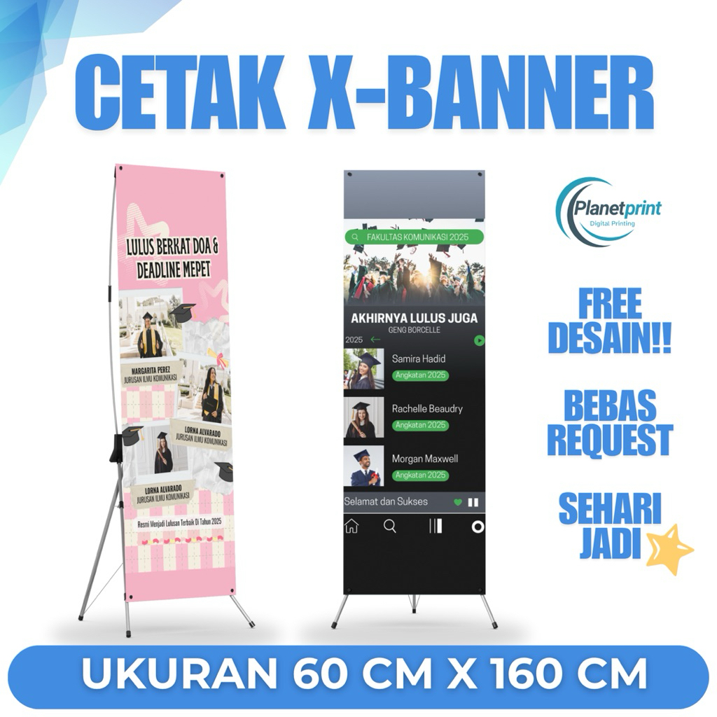 Cetak X Banner Wisuda | Free Desain | MURAH | X Banner Custom 60x160 cm | PREMIUM | SEHARI JADI