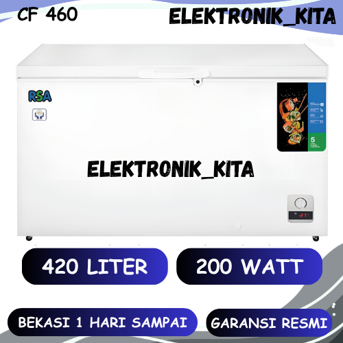RSA CHEST FREEZER 420 LITER CF 460 CF460 CF-460 FREEZER BOX LEMARI PEMBEKU GARANSI RESMI BEKASI