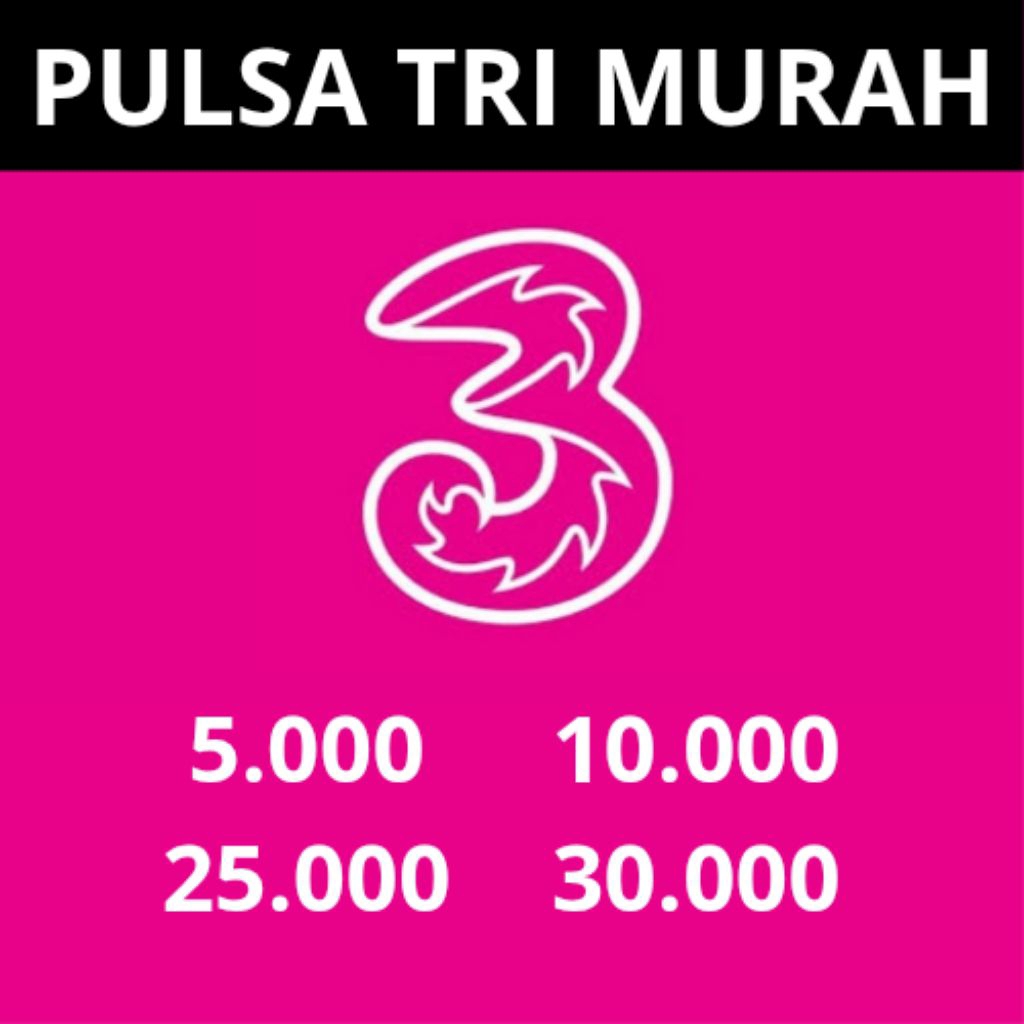 PULSA OPERATOR TRI MURAH 5000 - 30000