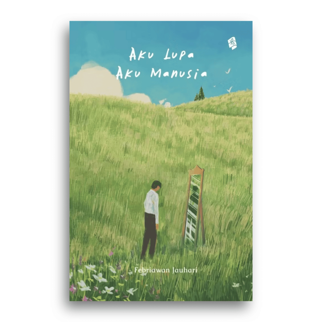 Buku Aku Lupa, Aku Manusia Febriawan Jauhari