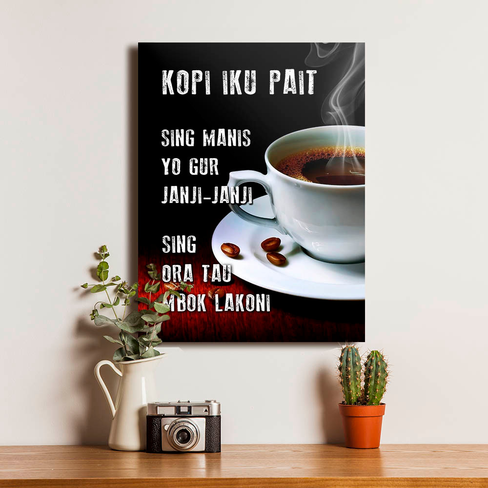 Poster Quotes Coffee Kopi Ngopi Kata Bijak Jawa Pajangan Dinding Vintage