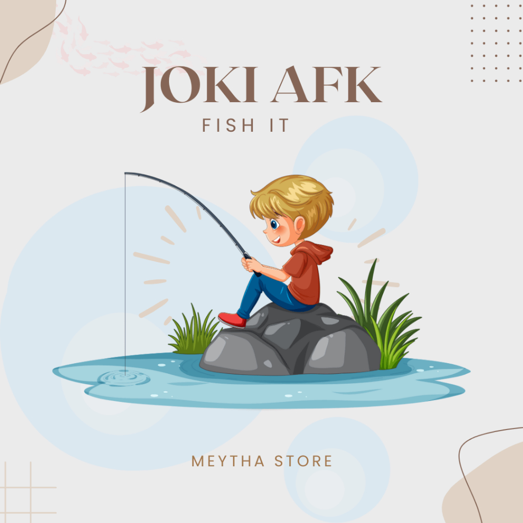 Jasa AFK Fish It