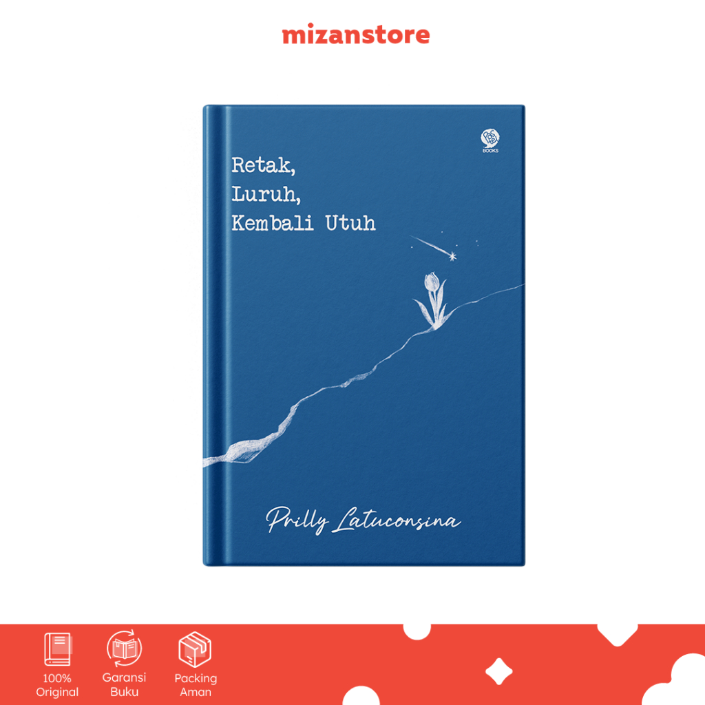Buku Retak, Luruh, Kembali Utuh - Prilly Latuconsina - Kumpulan Puisi - Mizan